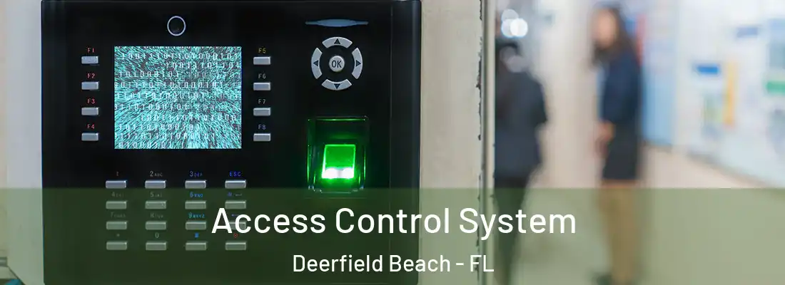  Access Control System Deerfield Beach - FL