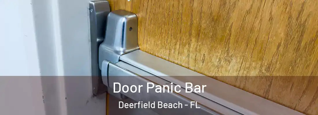  Door Panic Bar Deerfield Beach - FL