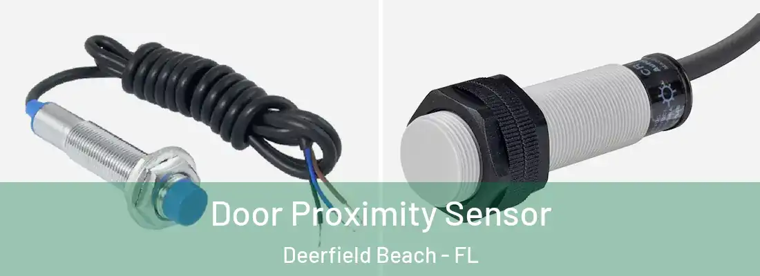  Door Proximity Sensor Deerfield Beach - FL