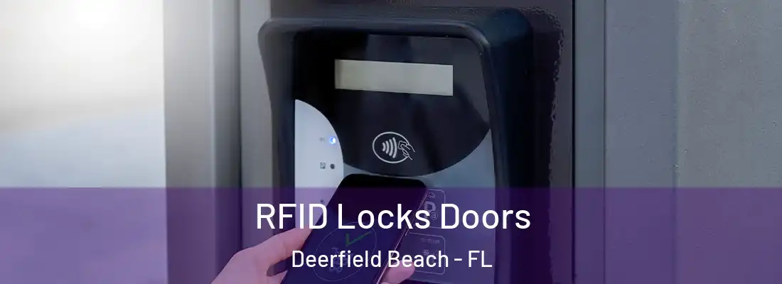  RFID Locks Doors Deerfield Beach - FL